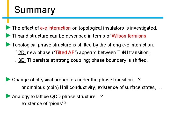 Summary The effect of e-e interaction on topological insulators is investigated. TI band structure