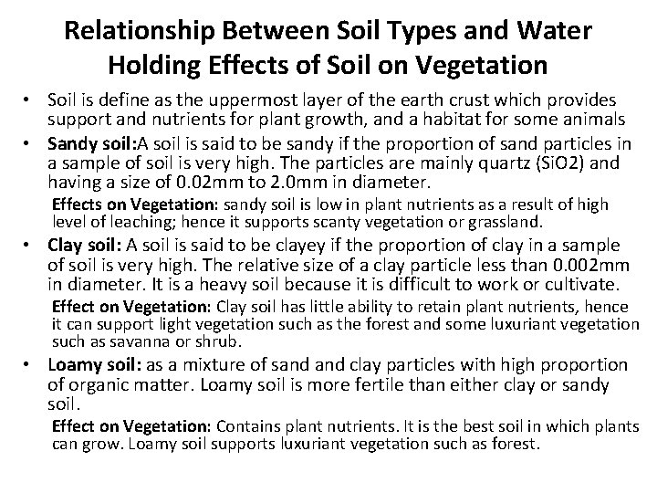 Relationship Between Soil Types and Water Holding Effects of Soil on Vegetation • Soil