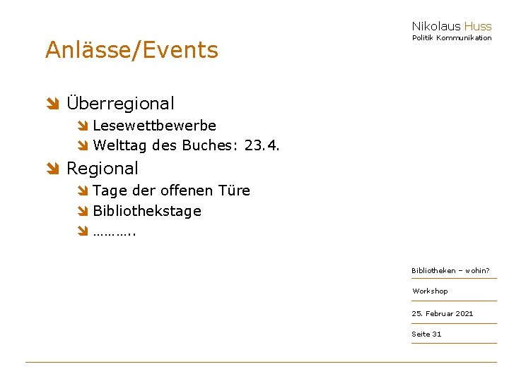 Nikolaus Huss Anlässe/Events Politik Kommunikation î Überregional î Lesewettbewerbe î Welttag des Buches: 23.