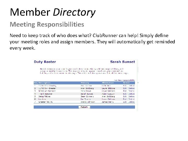 Member Directory Meeting Responsibilities Need to keep track of who does what? Club. Runner