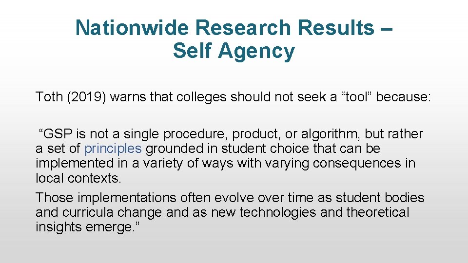 Nationwide Research Results – Self Agency Toth (2019) warns that colleges should not seek