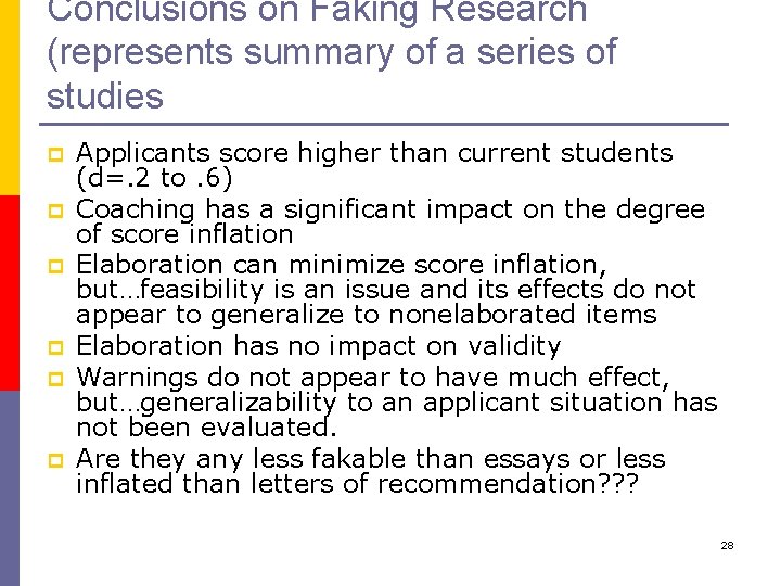 Conclusions on Faking Research (represents summary of a series of studies p p p