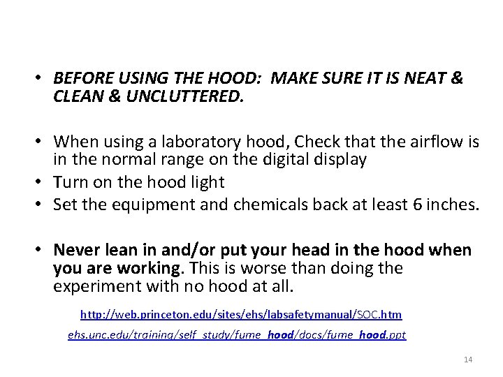 • BEFORE USING THE HOOD: MAKE SURE IT IS NEAT & CLEAN & • BEFORE USING THE HOOD: MAKE SURE IT IS NEAT & CLEAN &