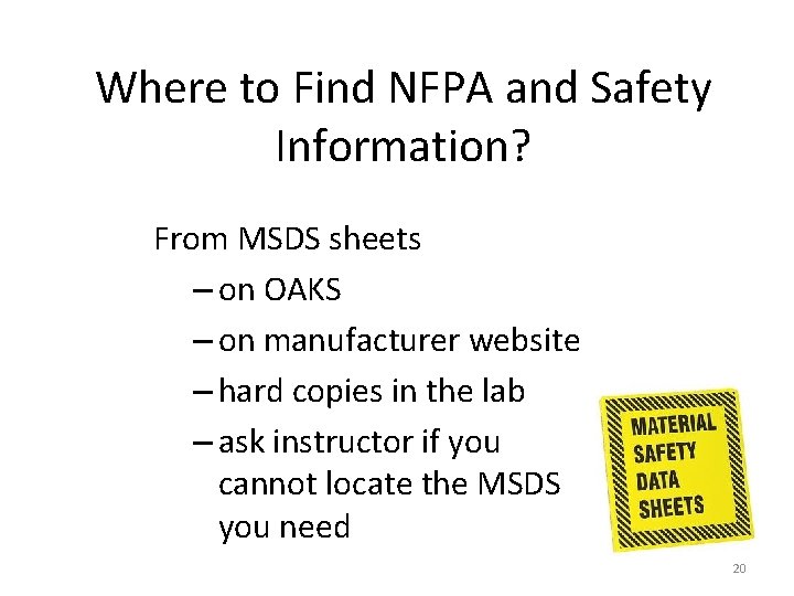 Where to Find NFPA and Safety Information? From MSDS sheets – on OAKS – Where to Find NFPA and Safety Information? From MSDS sheets – on OAKS –