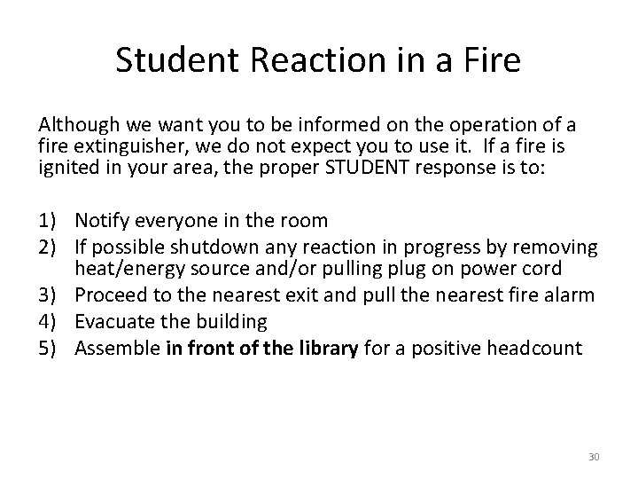Student Reaction in a Fire Although we want you to be informed on the Student Reaction in a Fire Although we want you to be informed on the