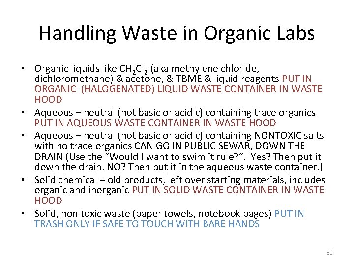 Handling Waste in Organic Labs • Organic liquids like CH 2 Cl 2 (aka Handling Waste in Organic Labs • Organic liquids like CH 2 Cl 2 (aka