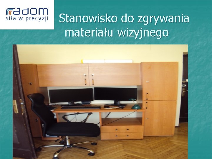  Stanowisko do zgrywania materiału wizyjnego 