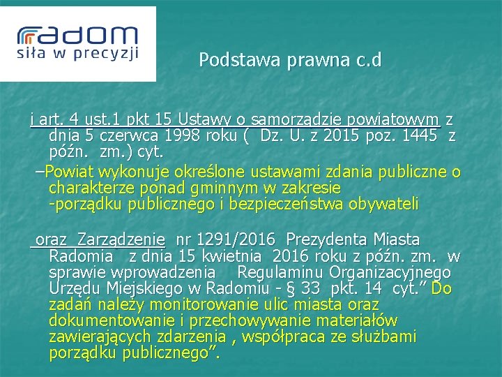  Podstawa prawna c. d i art. 4 ust. 1 pkt 15 Ustawy o