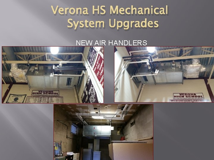 Verona HS Mechanical System Upgrades NEW AIR HANDLERS 