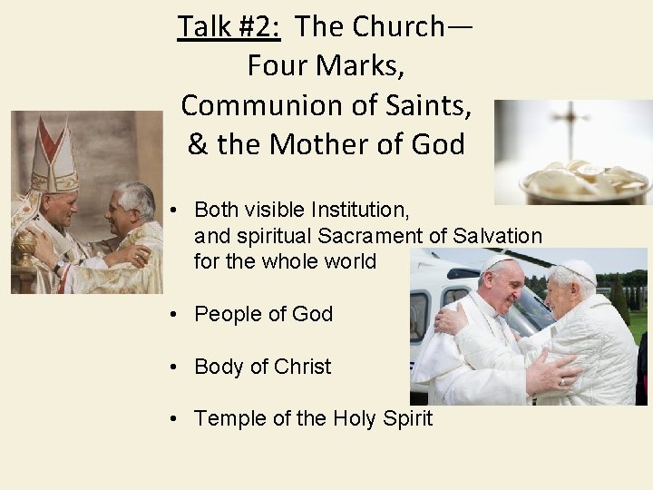 Talk #2: The Church— Four Marks, Communion of Saints, & the Mother of God