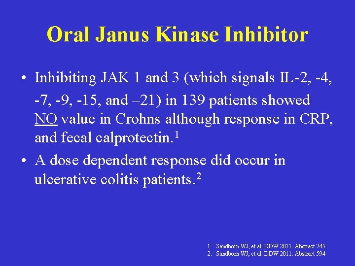Oral Janus Kinase Inhibitor • Inhibiting JAK 1 and 3 (which signals IL-2, -4, Oral Janus Kinase Inhibitor • Inhibiting JAK 1 and 3 (which signals IL-2, -4,