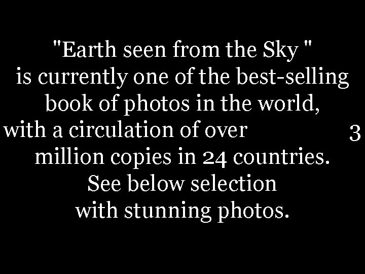 "Earth seen from the Sky " is currently one of the best-selling book of