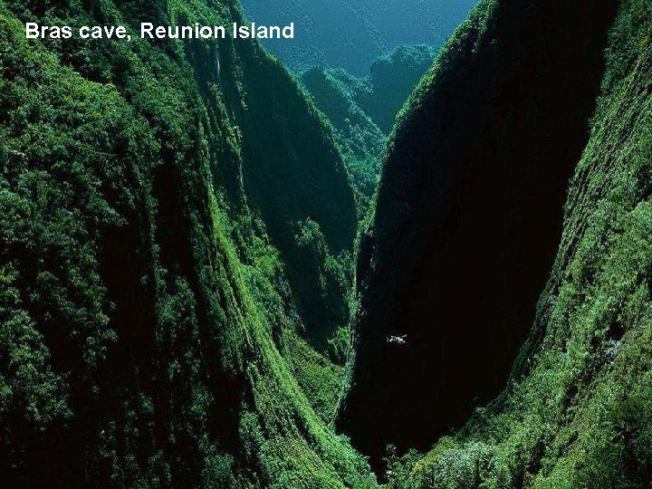 Bras cave, Reunion Island 