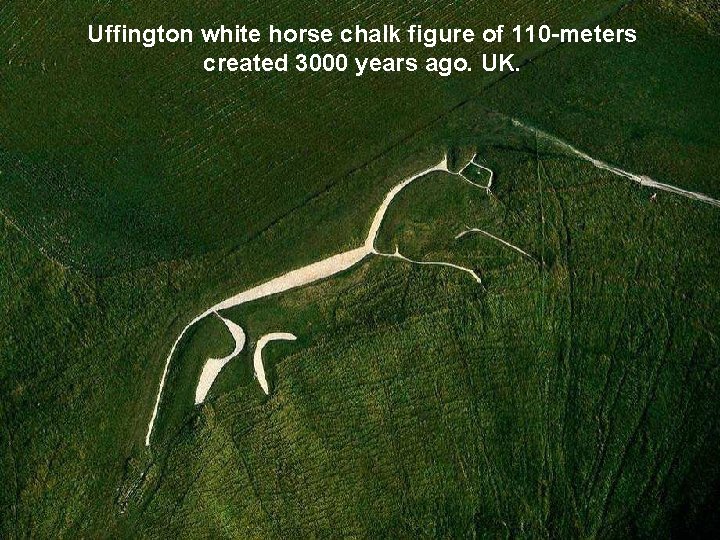 Uffington white horse chalk figure of 110 -meters created 3000 years ago. UK. 