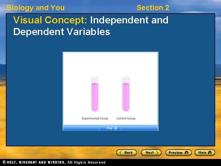 Biology and You Section 2 Visual Concept: Independent and Dependent Variables 