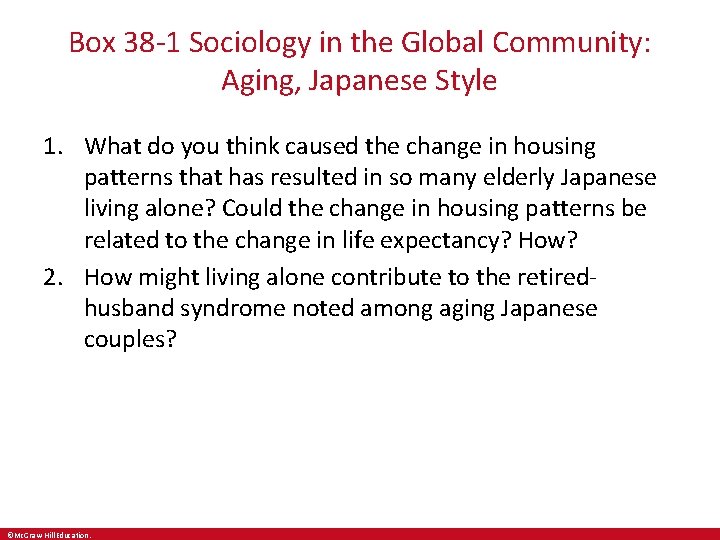 Box 38 -1 Sociology in the Global Community: Aging, Japanese Style 1. What do