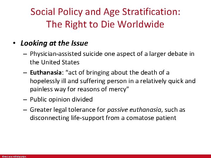 Social Policy and Age Stratification: The Right to Die Worldwide • Looking at the
