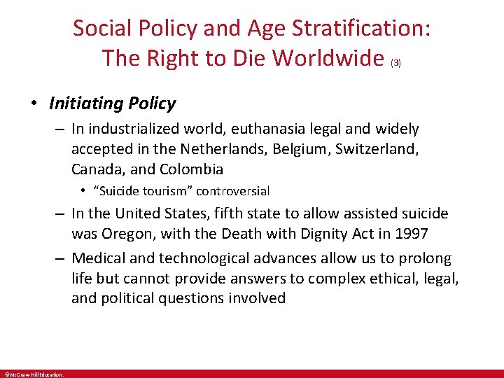 Social Policy and Age Stratification: The Right to Die Worldwide (3) • Initiating Policy