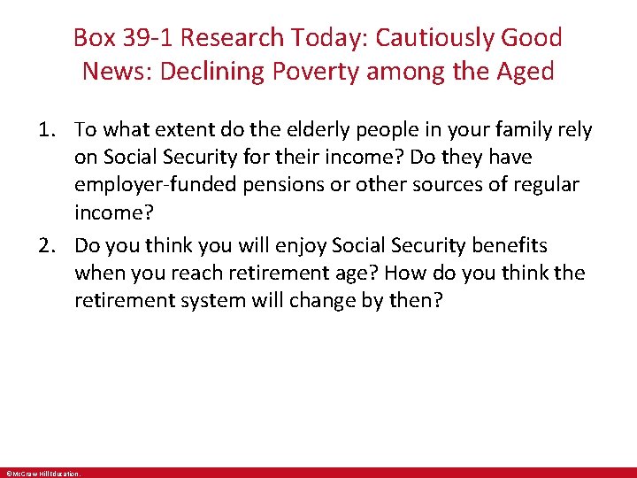 Box 39 -1 Research Today: Cautiously Good News: Declining Poverty among the Aged 1.