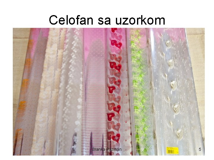 Celofan sa uzorkom Blanka Pazman 5 