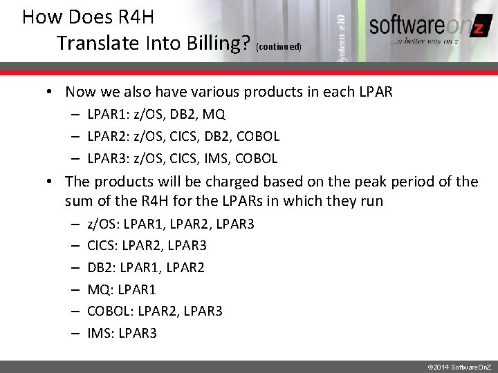 How Does R 4 H Translate Into Billing? (continued) • Now we also have