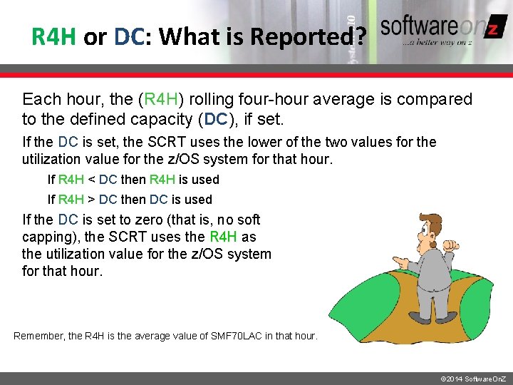 R 4 H or DC: What is Reported? Each hour, the (R 4 H)