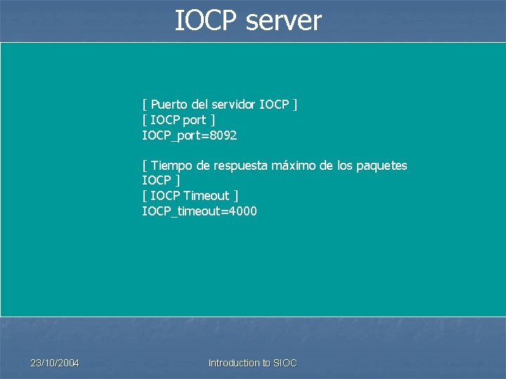 IOCP server [ Puerto del servidor IOCP ] [ IOCP port ] IOCP_port=8092 [