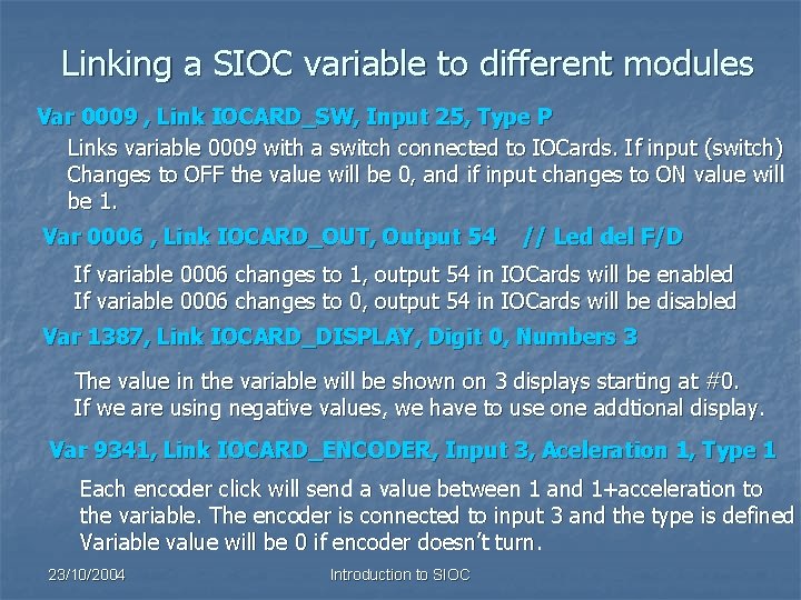 Linking a SIOC variable to different modules Var 0009 , Link IOCARD_SW, Input 25,