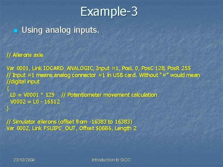 Example-3 n Using analog inputs. // Ailerons axle Var 0001, Link IOCARD_ANALOGIC, Input #1,