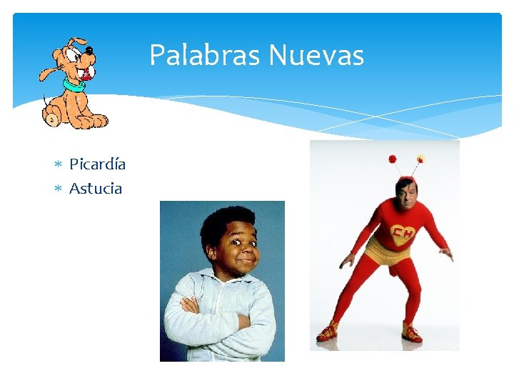 Palabras Nuevas Picardía Astucia 