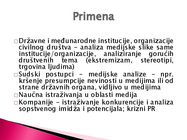 Primena � Državne i međunarodne institucije, organizacije civilnog društva – analiza medijske slike same