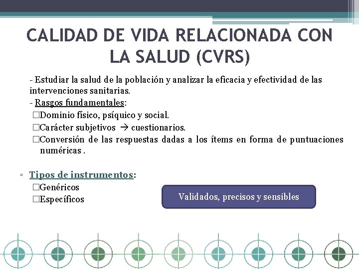 CALIDAD DE VIDA RELACIONADA CON LA SALUD (CVRS) - Estudiar la salud de la