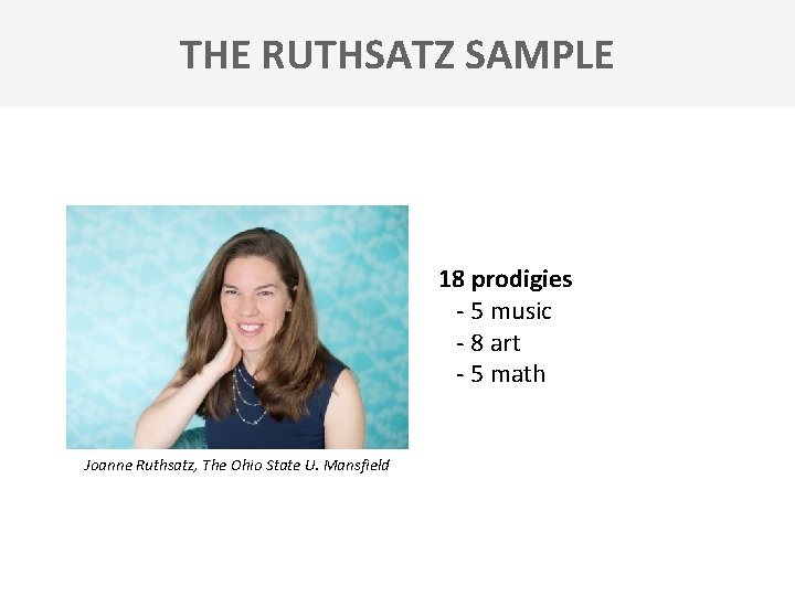 THE RUTHSATZ SAMPLE 18 prodigies - 5 music - 8 art - 5 math