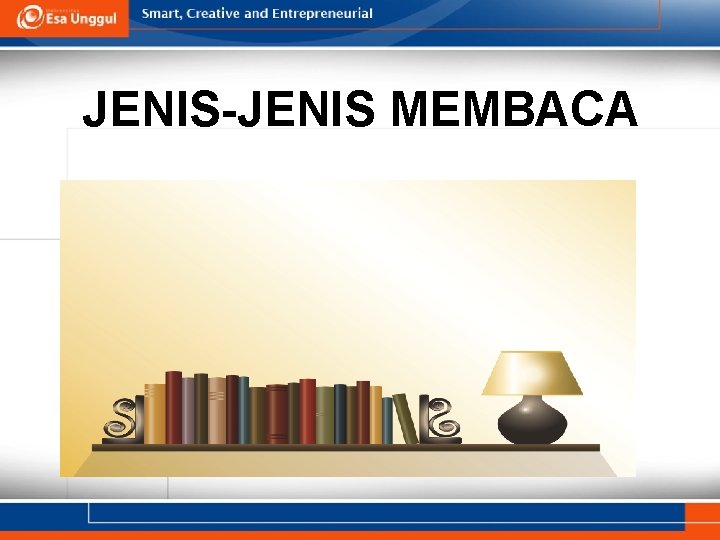 JENIS-JENIS MEMBACA 