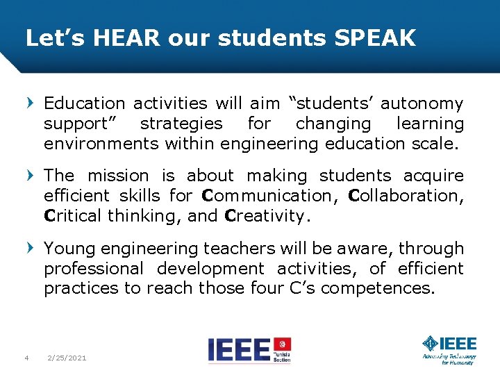 Let’s HEAR our students SPEAK Education activities will aim “students’ autonomy support” strategies for