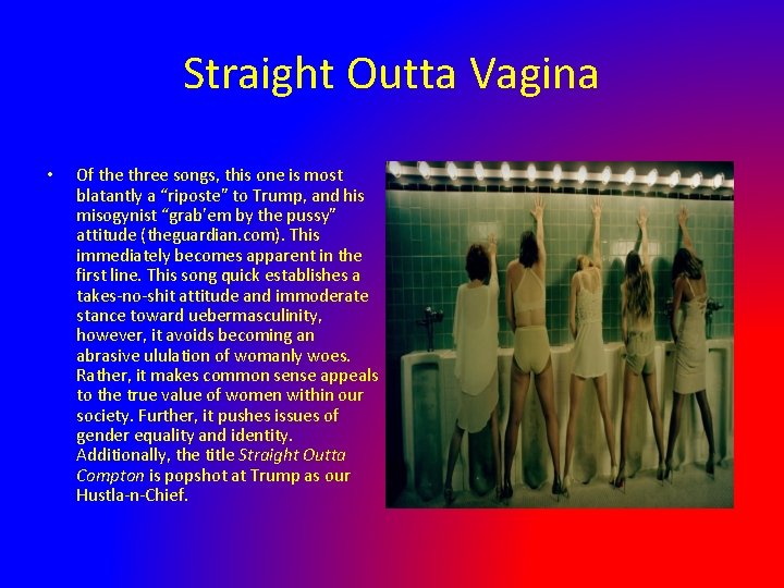 Straight Outta Vagina • Of the three songs, this one is most blatantly a