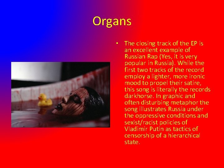 Organs • The closing track of the EP is an excellent example of Russian