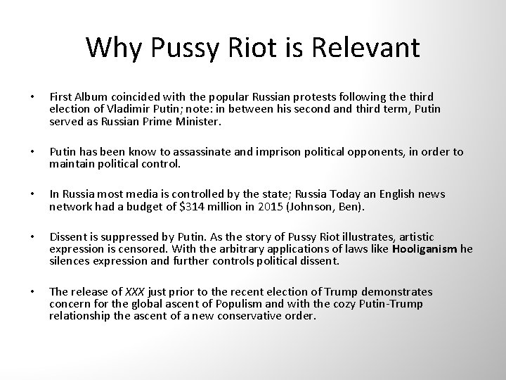 Why Pussy Riot is Relevant • First Album coincided with the popular Russian protests