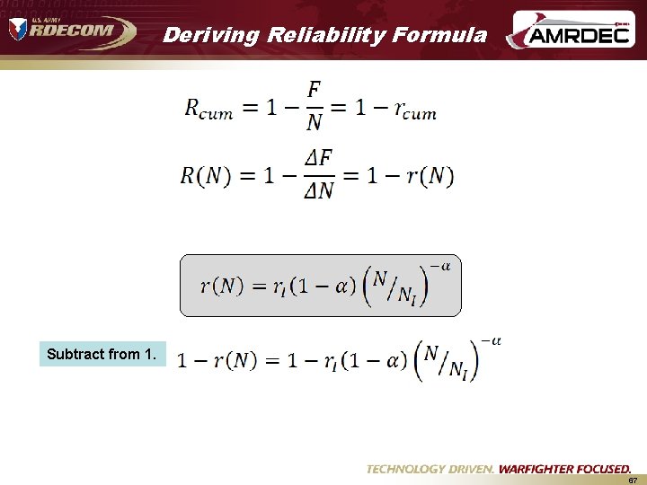 Deriving Reliability Formula Subtract from 1. 67 Deriving Reliability Formula Subtract from 1. 67