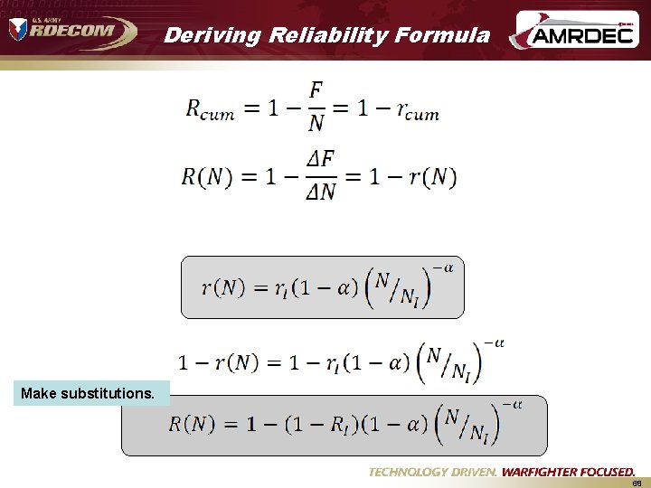 Deriving Reliability Formula Make substitutions. 68 Deriving Reliability Formula Make substitutions. 68