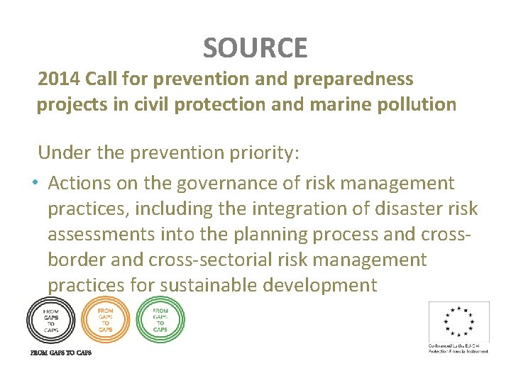 SOURCE 2014 Call for prevention and preparedness projects in civil protection and marine pollution