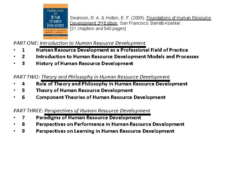 Swanson, R. A. & Holton, E. F. (2009). Foundations of Human Resource Development 2