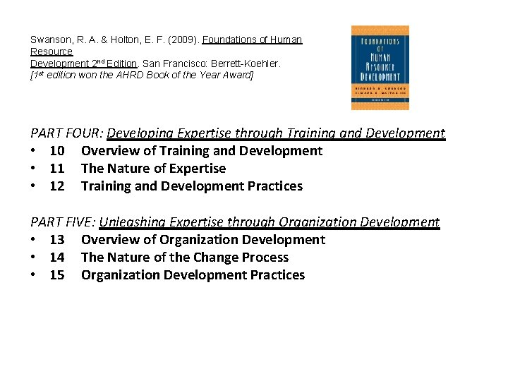Swanson, R. A. & Holton, E. F. (2009). Foundations of Human Resource Development 2