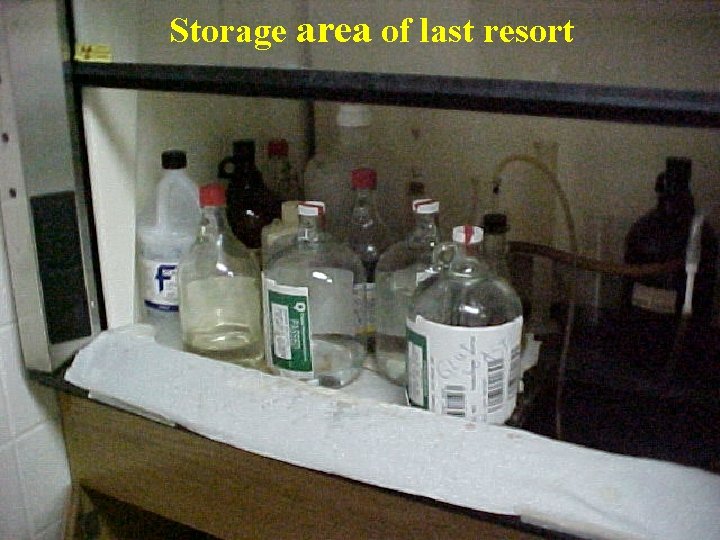 Storage area of last resort 