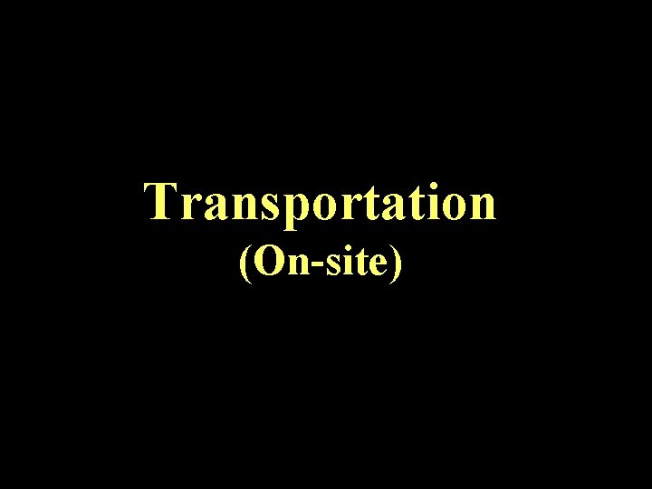 Transportation (On-site) 