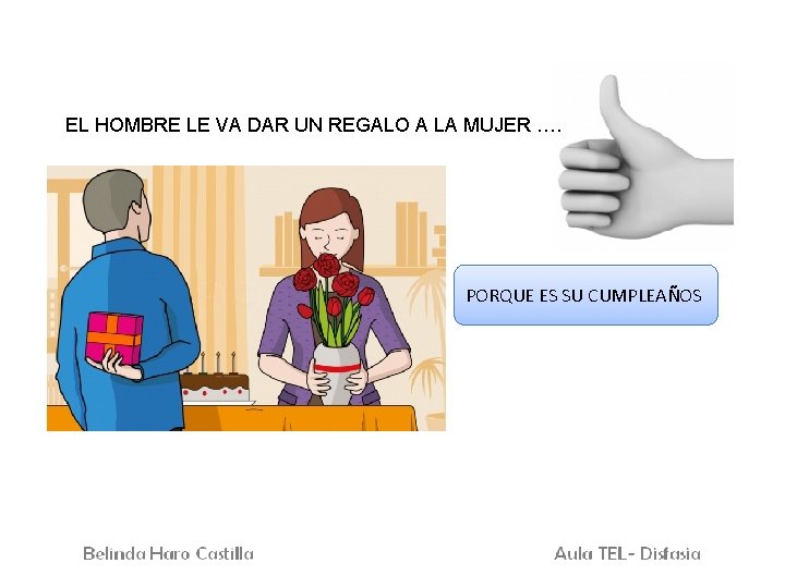 EL HOMBRE LE VA DAR UN REGALO A LA MUJER …. PORQUE ES SU