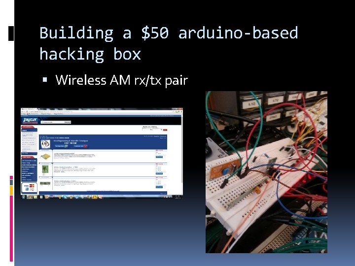 Building a $50 arduino-based hacking box Wireless AM rx/tx pair 