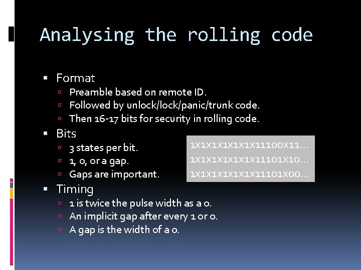 Analysing the rolling code Format Preamble based on remote ID. Followed by unlock/panic/trunk code.