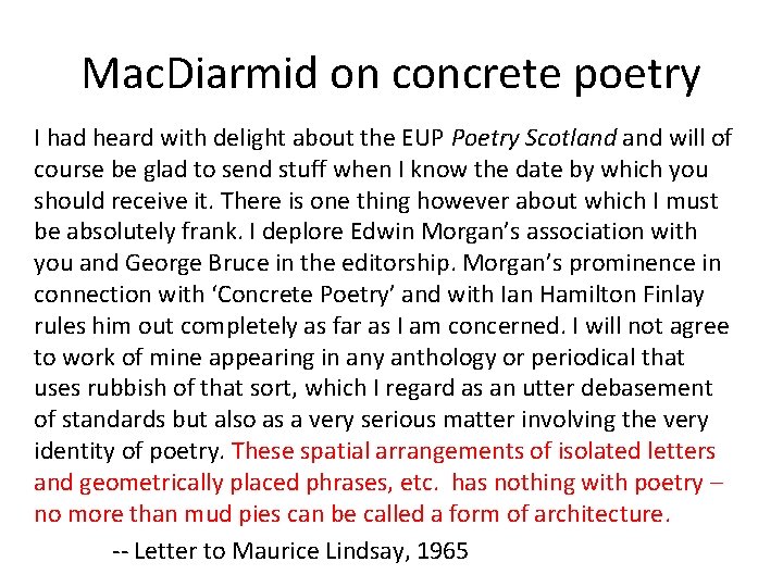 Mac. Diarmid on concrete poetry I had heard with delight about the EUP Poetry