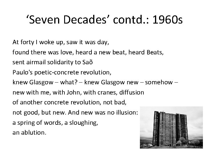 ‘Seven Decades’ contd. : 1960 s At forty I woke up, saw it was